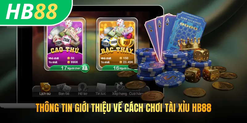 Thông tin giới thiệu về cách chơi tài xỉu HB88